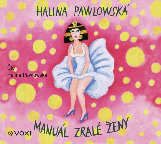Manuál zralé ženy, mp3 - Halina Pawlowská