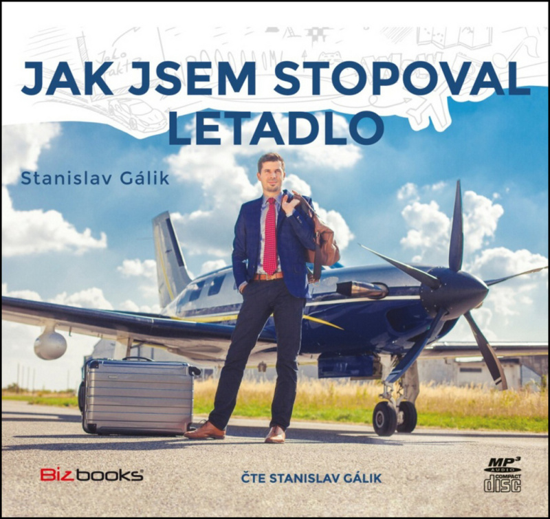 Jak jsem stopoval letadlo - Stanislav Gálik - audiokniha z kategorie Společenská beletrie
