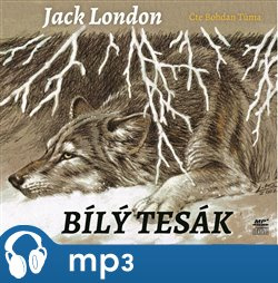 Bílý tesák, mp3 - Jack London