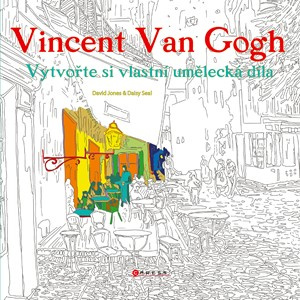 Vincent van Gogh: Vytvořte si vlastní umělecká díla CPRESS