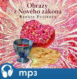 Obrazy z Nového zákona, mp3 - Renáta Fučíková