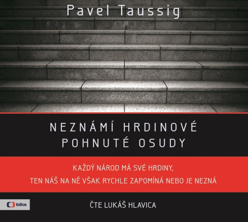 Neznámí hrdinové - Pavel Taussig