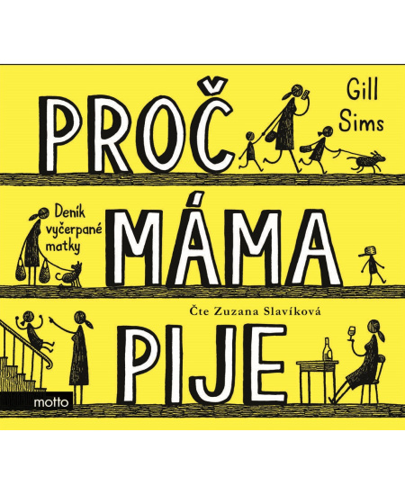 Proč máma pije - Gill Sims