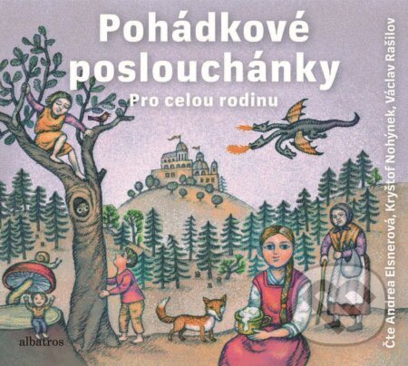 Pohádkové Poslouchánky - Božena Němcová, Adolf Wenig, František Bartoš, Karel Jaromír Erben, Václav Beneš Třebízský