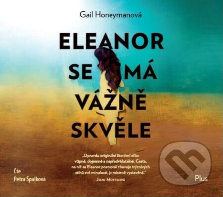 Eleanor se má vážně skvěle - Gail Honeymanová