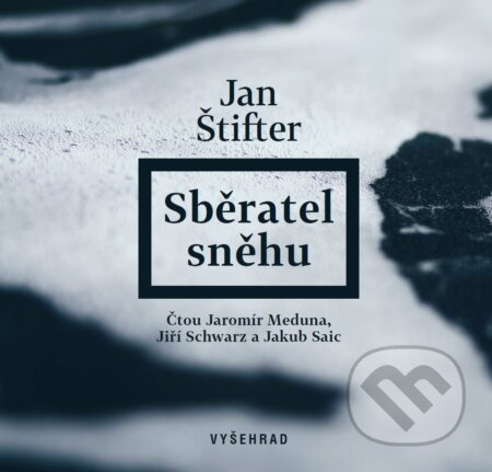 Sběratel sněhu - Jan Štifter