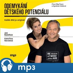 Odemykání dětského potenciálu, mp3 - Jan Mühlfeit, Kateřina Novotná