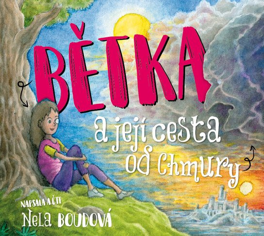 Bětka a její cesta od Chmury, mp3 - Nela Boudová