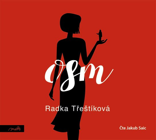 Osm, mp3 - Radka Třeštíková