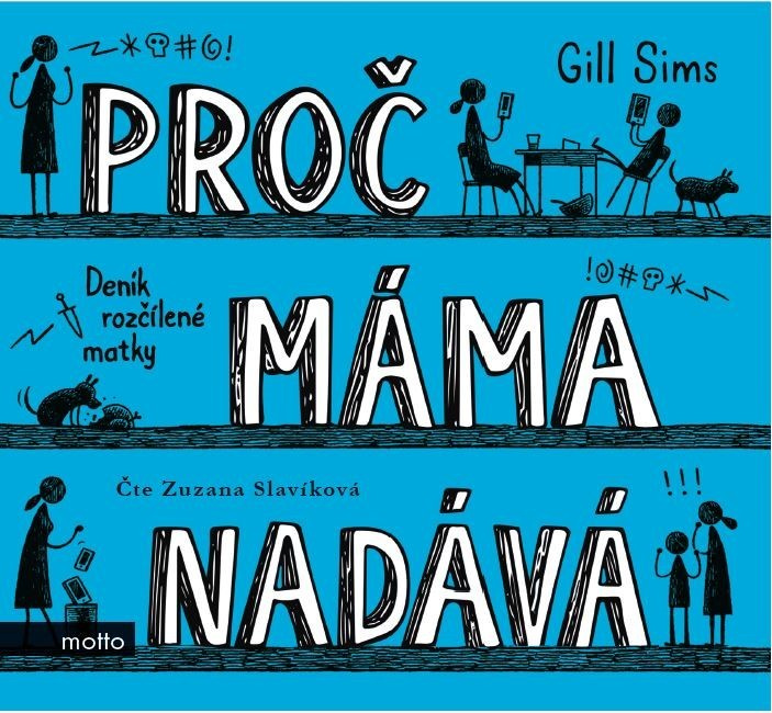 Proč máma nadává - Gill Sims
