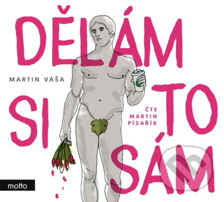 Dělám si to sám - Martin Váša