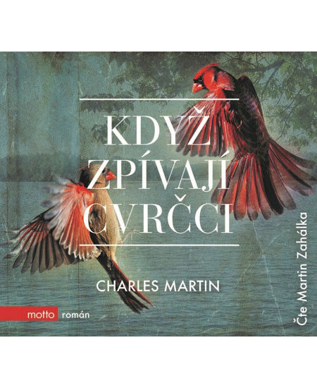 Když zpívají cvrčci - Charles Martin - audiokniha z kategorie Společenská beletrie