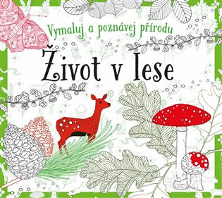 Život v lese - omalovánky CPRESS
