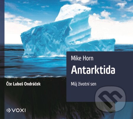Antarktida - Mike Horn