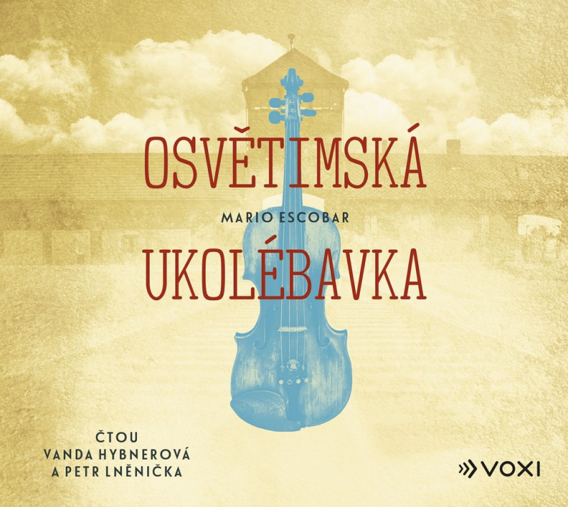 Osvětimská ukolébavka - Mario Escobar