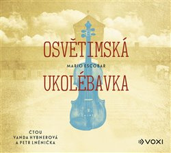 Osvětimská ukolébavka - Mario Escobar