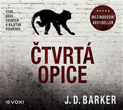 Čtvrtá opice - J. D. Barker