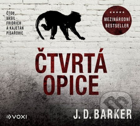Čtvrtá opice - J. D. Barker