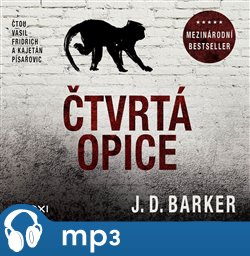 Čtvrtá opice, mp3 - J. D. Barker
