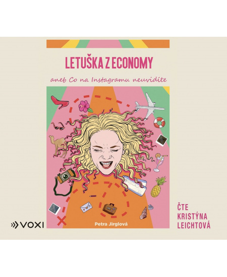 Letuška z economy aneb co na Instagramu neuvidíte - Petra Jirglová