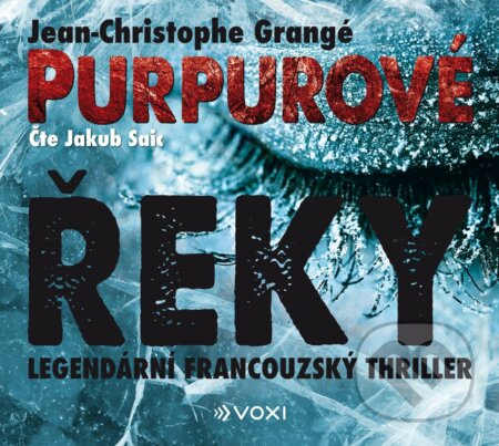 Purpurové řeky - Jean-Christophe Grangé