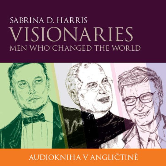 Visionaries - Men Who Changed the World, mp3 - Sabrina D. Harris