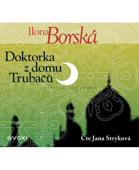 Doktorka z domu Trubačů - Ilona Borská