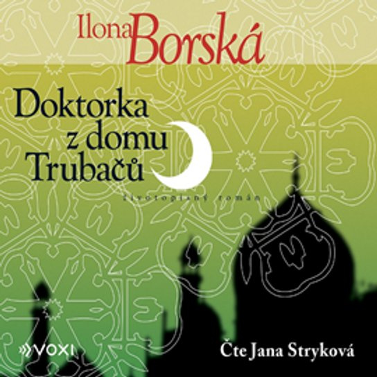 Doktorka z domu Trubačů, mp3 - Ilona Borská