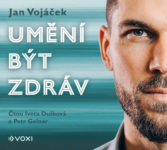 Umění být zdráv, mp3 - Jan Vojáček