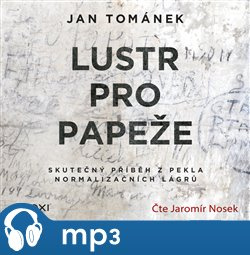 Lustr pro papeže, mp3 - Jan Tománek