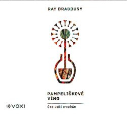 Pampeliškové víno - Ray Bradbury