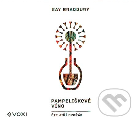 Pampeliškové víno - Ray Bradbury
