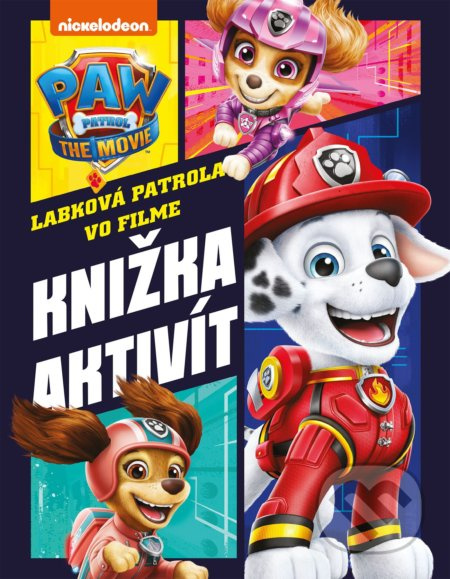 Labková patrola vo filme: Knižka aktivít - kniha z kategorie Úkoly pro děti