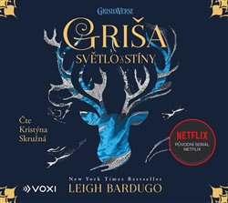 Griša - Světlo a stíny - Leigh Bardugo