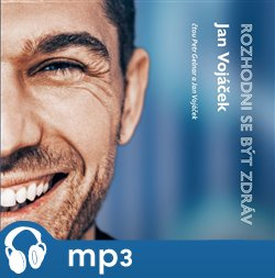 Rozhodni se být zdráv, mp3 - Věra Keilová, Jan Vojáček