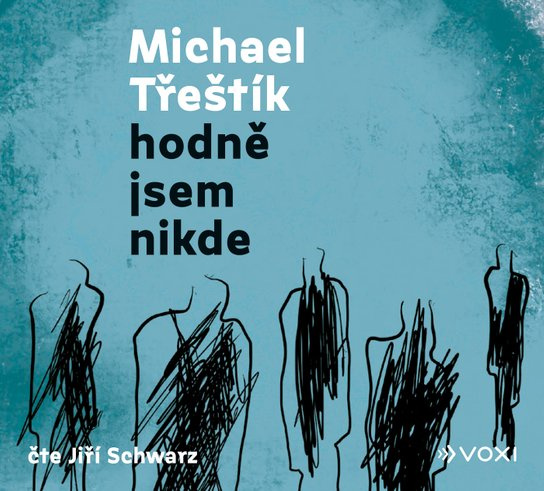 Hodně jsem nikde, mp3 - Michael Třeštík
