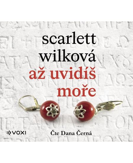 Až uvidíš moře - Scarlett Wilková