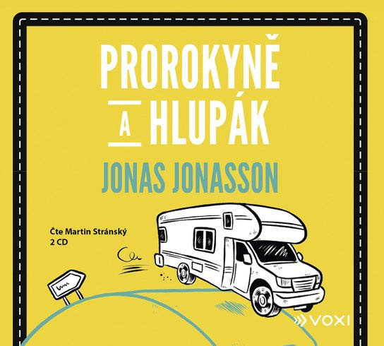 Prorokyně a hlupák, mp3 - Jonas Jonasson