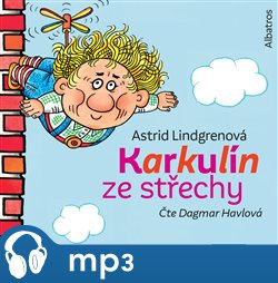 Karkulín ze střechy, mp3 - Astrid Lindgrenová