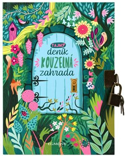 Tajný deník - Kouzelná zahrada - kolektiv