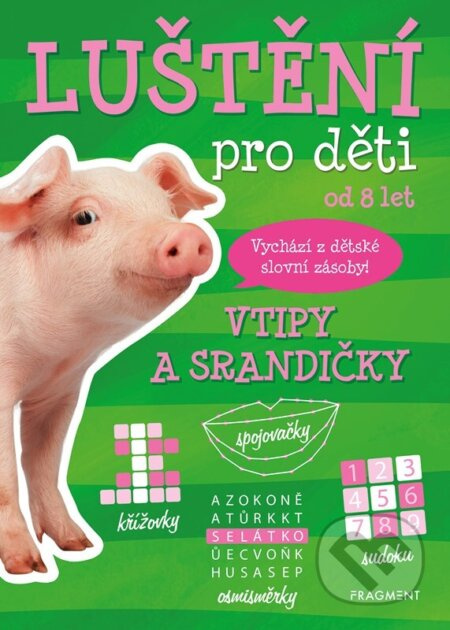 Luštění pro děti - Vtipy a srandičky - Kateřina Šípková