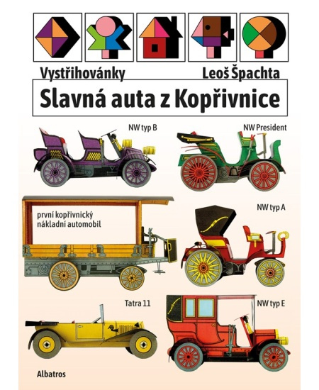 Vystřihovánky - Slavná auta z Kopřivnice - Josef Kropáček, Leoš Špachta