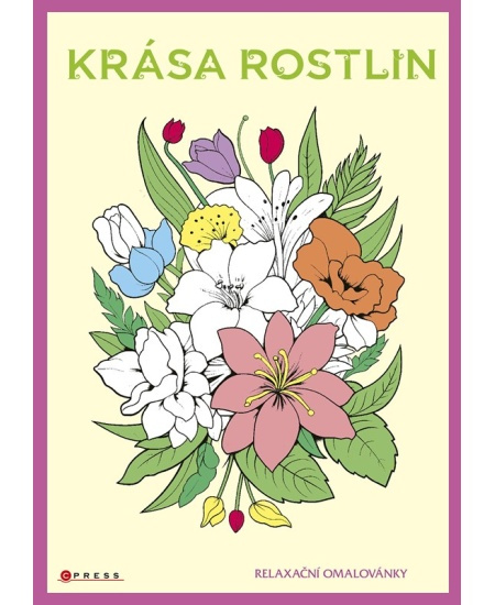 Krása rostlin - relaxační omalovánky - Zuzana Neubauerová