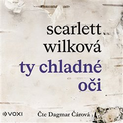 Ty chladné oči - Scarlett Wilková