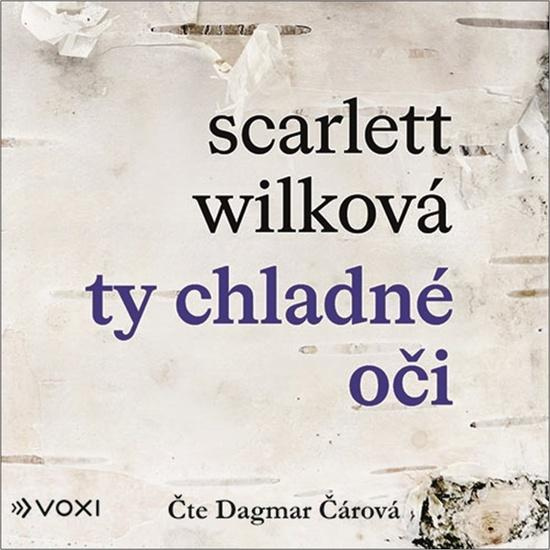 Ty chladné oči - Scarlett Wilková