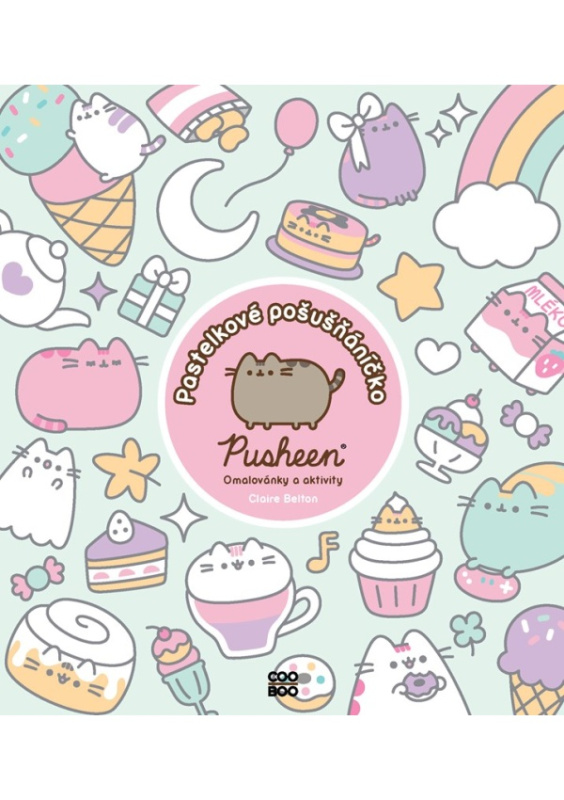 Pusheen: Pastelkové pošušňáníčko - Claire Beltonová