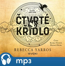 Čtvrté křídlo, mp3 - Rebecca Yarros