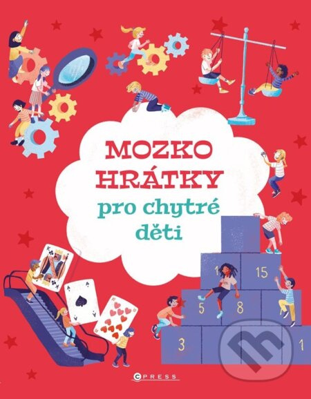Mozkohrátky pro chytré děti - kolektiv