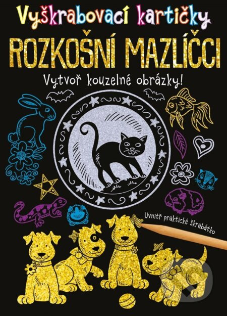 Vyškrabovací kartičky: Rozkošní mazlíčci - kolektiv