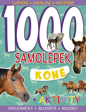1000 samolepek – Koně - kolektiv